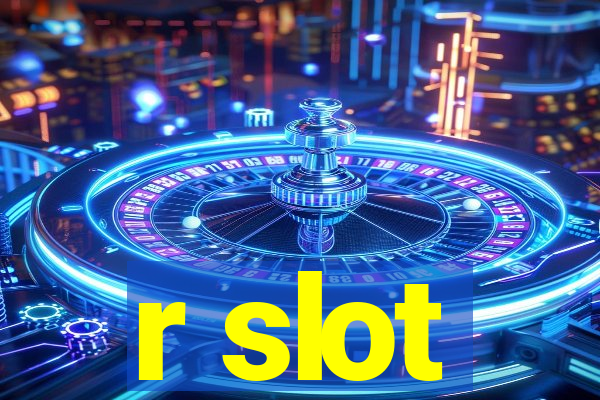 r slot