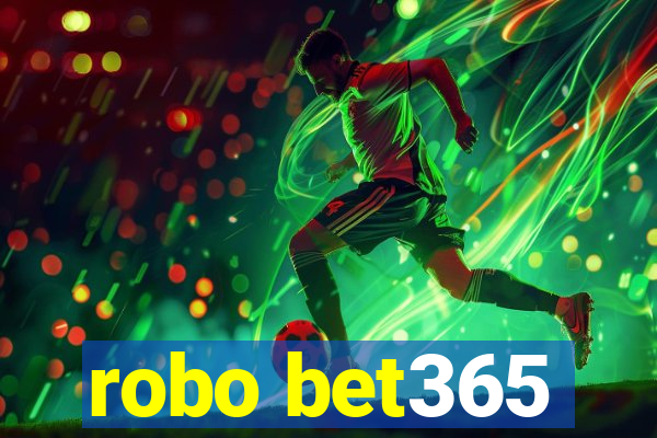 robo bet365