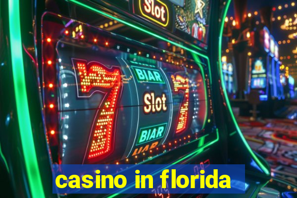 casino in florida