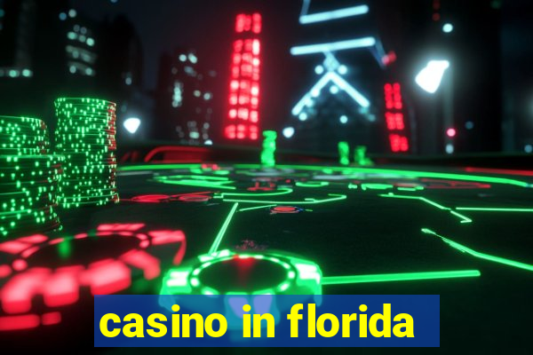 casino in florida