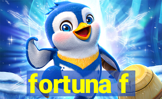 fortuna f