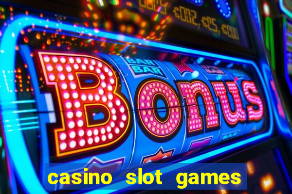 casino slot games for fun