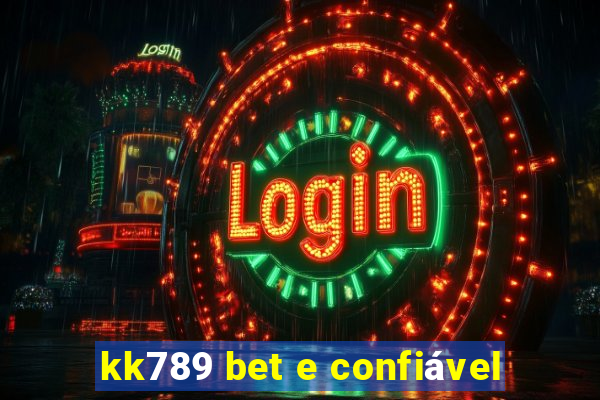 kk789 bet e confiável