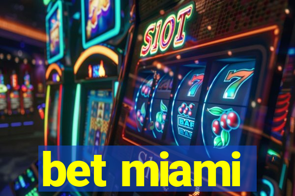 bet miami