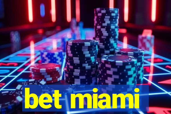 bet miami