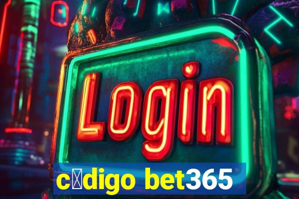 c贸digo bet365