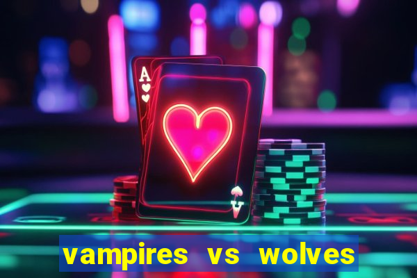 vampires vs wolves slot soldi veri