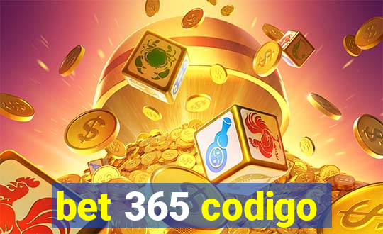 bet 365 codigo