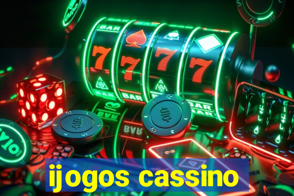 ijogos cassino