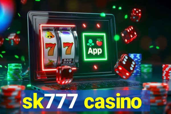 sk777 casino