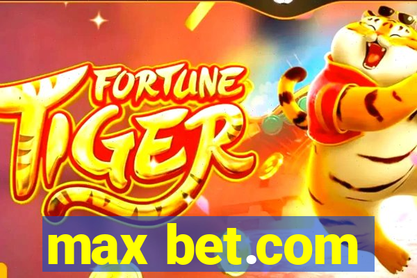 max bet.com