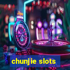 chunjie slots