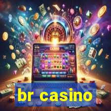 br casino