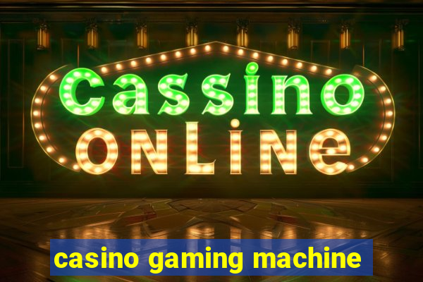 casino gaming machine