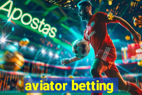 aviator betting