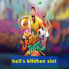 hell's kitchen slot