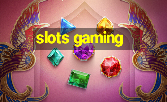 slots gaming