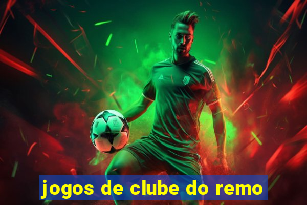 jogos de clube do remo