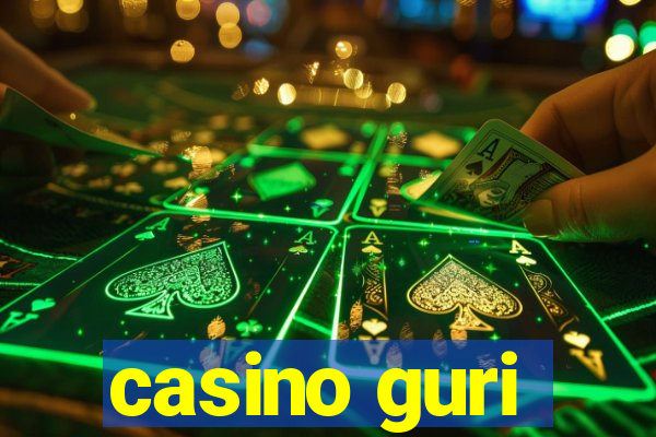 casino guri