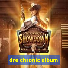 dre chronic album