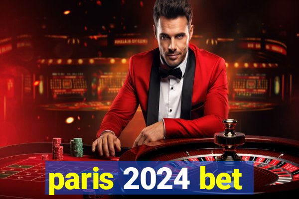 paris 2024 bet