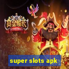 super slots apk