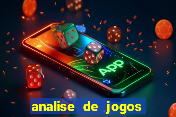 analise de jogos para apostas