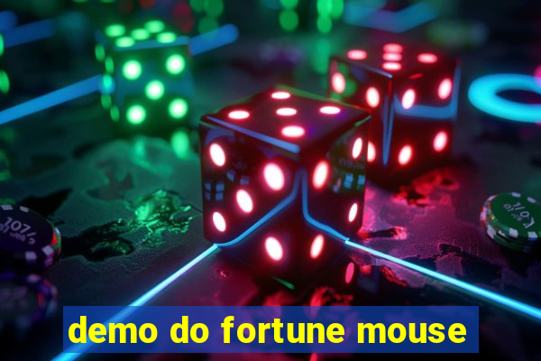 demo do fortune mouse