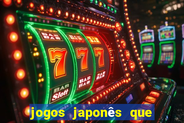 jogos japonês que ganha dinheiro