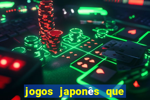 jogos japonês que ganha dinheiro