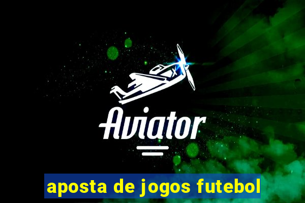 aposta de jogos futebol