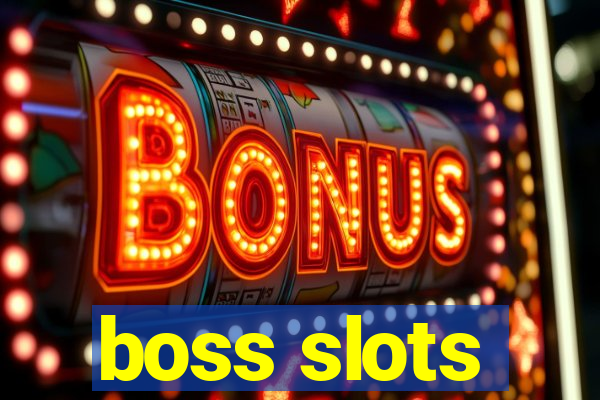 boss slots