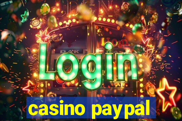 casino paypal