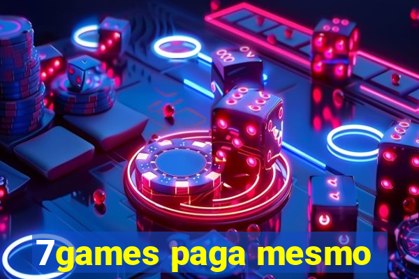 7games paga mesmo