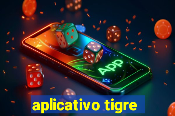 aplicativo tigre