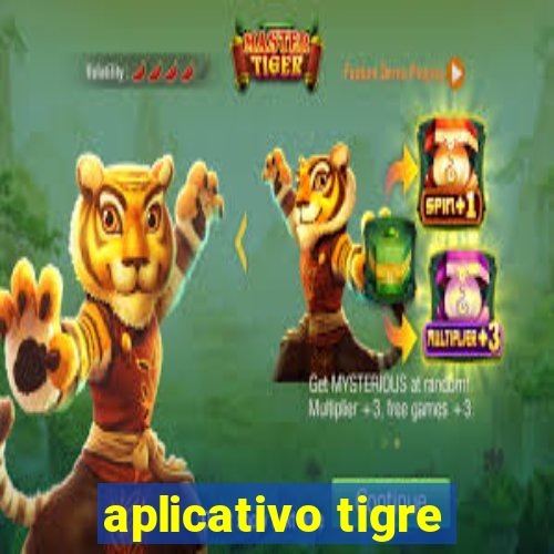 aplicativo tigre