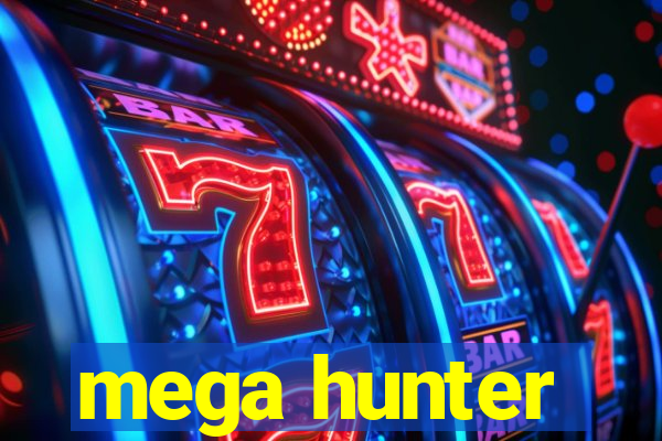 mega hunter