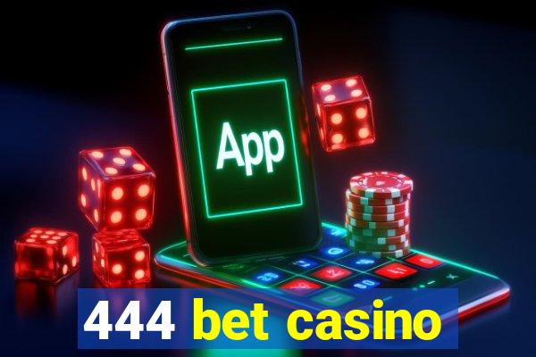 444 bet casino