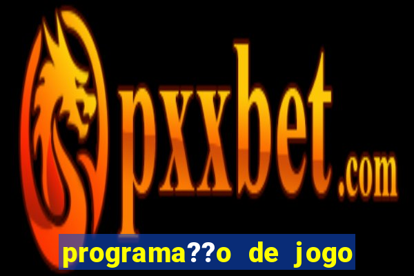 programa??o de jogo de futebol