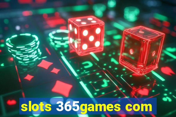 slots 365games com