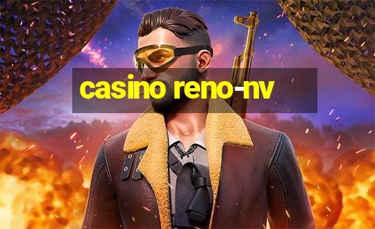 casino reno-nv