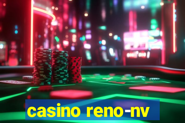 casino reno-nv