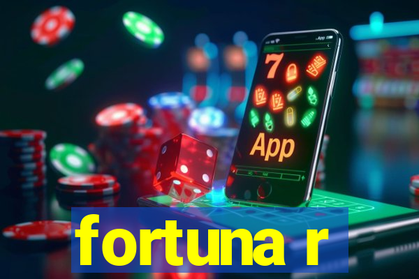 fortuna r