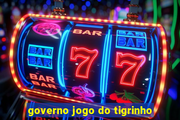 governo jogo do tigrinho