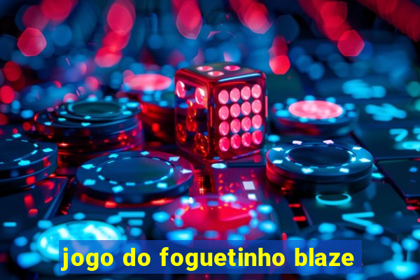 jogo do foguetinho blaze