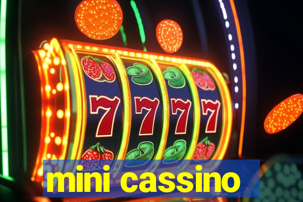 mini cassino