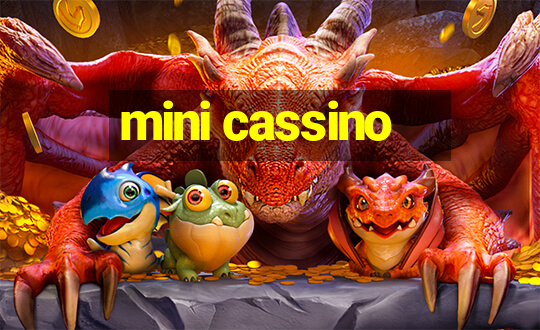 mini cassino