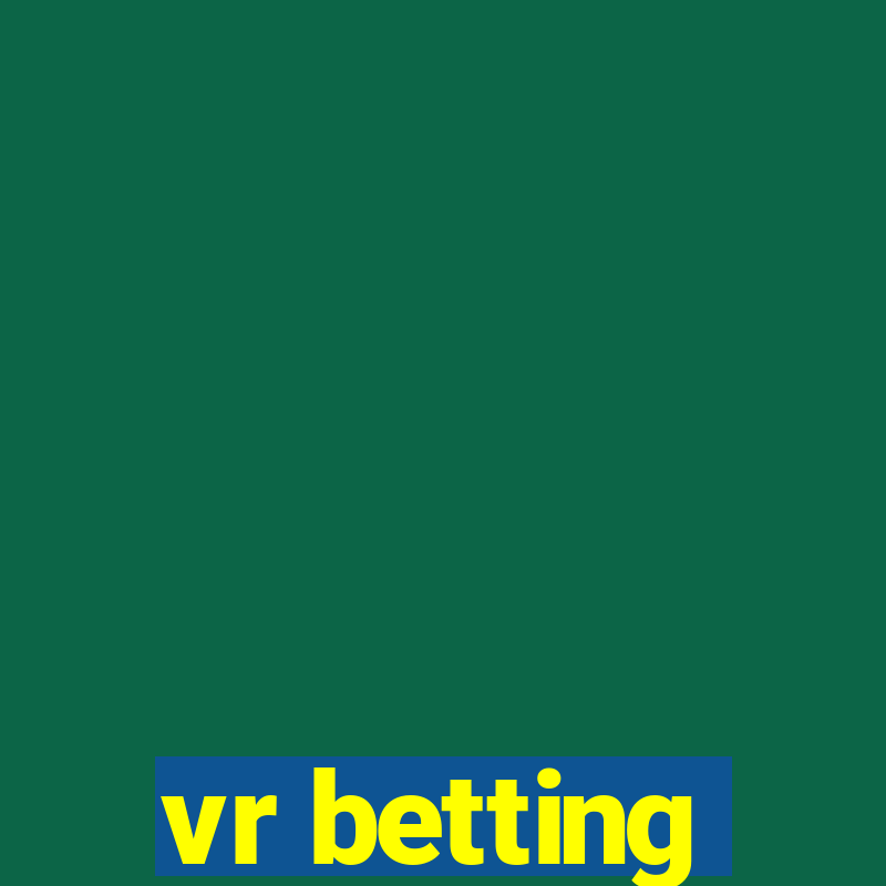 vr betting