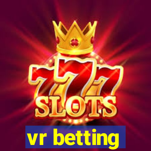 vr betting