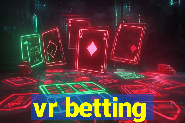 vr betting